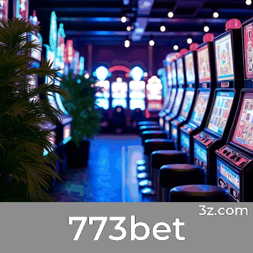 773bet - Seu Cassino Online e Plataforma de Apostas Segura